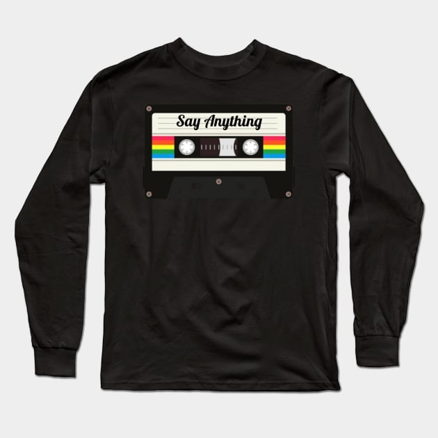 Say Anything / Cassette Tape Style Long Sleeve T-Shirt by GengluStore